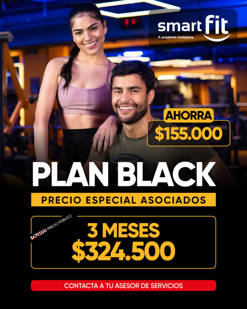 Promoción Smart Fit: Plan Black precio especial por 3 meses a $324.500, con un ahorro de $155.000.